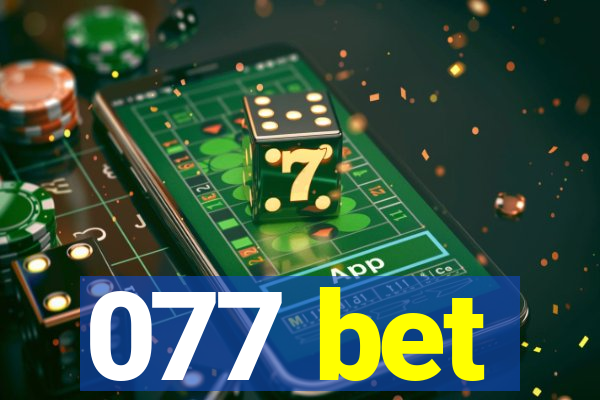077 bet